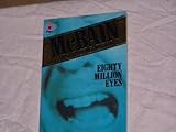 Eighty million eyes : an 87th Precinct mystery novel
