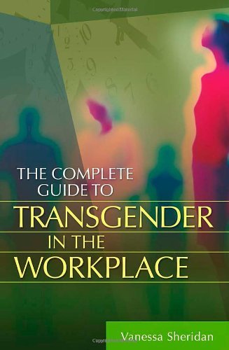 The Complete Guide to Transgender in the Workplace