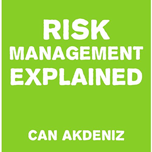 Risk Management Explained