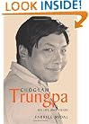 Chogyam Trungpa: His Life and Vision
