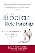 The Bipolar Relationship: How to understand, help, and love your partner