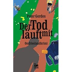 Der Tod l�uft mit: Ostfrieslandkrimi