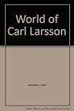 The world of Carl Larsson : with commentary