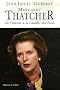 Margaret Thatcher : De l'�picerie � la Chambre des Lords