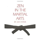 Zen in the Martial Artsby Joe Hyams