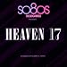 So80s Presents Heaven 17 (Curated By Blank &Jones)