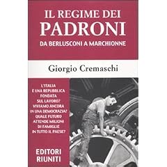Il regime dei padroni. Da Berlusconi a Marchionne (Report)