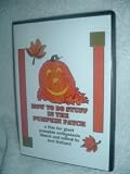 How To Do Stuff In The Pumpkin Patch, a film for giant pumpkin enthusiasts filmed and edited by Joel Holland