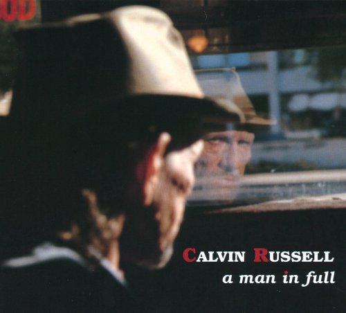 Calvin Russell - A Man In Full - Zortam Music