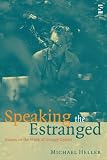  : Speaking the Estranged: Essays on the Work of George Oppen (Salt Studies in Contemporary Poetry)