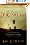 The Road to Jerusalem: Book One of the Crusades Trilogy