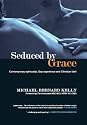 Seduced by Grace: Contemporary spirituality, Gay experience and Christian faith