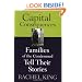 Capital Consequences: Families of the Condemned Tell Their Stories