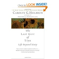 The Last Gift of Time: Life beyond Sixty