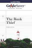GradeSaver (TM) Lesson Plans: The Book Thief