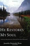 He Restores My Soul: A Forty-Day Journey Toward Personal Renewal