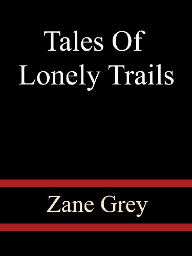 Tales Of Lonely Trails