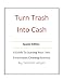 Turn Cash Into Trash: A Guide to Starting Your Own