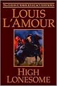 High Lonesome (The Louis L'amour Legacy Editions) (Hardcover)