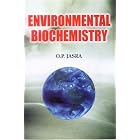 Environmental Biochemistry by O.P. Jasra