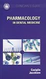 Clinician s Guide Pharmacology in Dental Medicine w CD (Aaom Clinician s Guide)