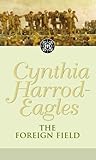 Dynasty 31: The Foreign Field: The Foreign Field (Morland Dynasty)
