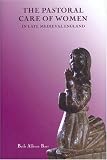 The Pastoral Care of Women in Late Medieval England (Gender in the Middle Ages)