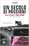Un secolo di passioni. Giro d'Italia 1909-2009. Il libro ufficiale del centenario