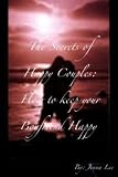 The Secrets of Happy Couples : How to Keep Your Boyfriend Happy