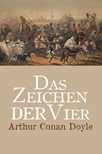 Das Zeichen der Vier (German Edition), by Arthur Conan Doyle Das Zeichen der Vier (German Edition), by Arthur Conan Doyle