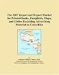 The 2007 Import and Export Market for Printed Books, Pamphlets, Maps, and Globes Excluding Advertising Material in Costa Rica