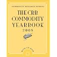 The CRB Commodity Yearbook 2008, with CD-ROM (Crb Commodity Yearbook)