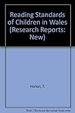 The reading standards of children in Wales