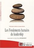Revue Les éditions Démos  / Les fondements humains du leadership : Le plus humain c'est le plus efficace durablement
