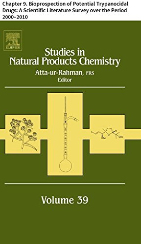 Studies in Natural Products Chemistry: Chapter 9. Bioprospection of Potential Trypanocidal Drugs: A Scientific Literature Survey over the Period 2000-2010