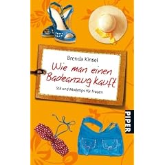 Wie man einen Badeanzug kauft: Stil- und Modetips f�r Frauen: Stil- und Modetipps f�r Frauen