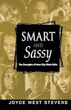 Smart and Sassy: The Strengths of Inner-City Black Girls