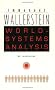 World-systems Analysis: An Introduction (A John Hope Franklin Center Book)