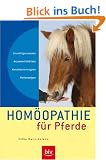 Hom�opathie f�r Pferde: Grundlagenwissen,  Arzneimittelbilder, Konstitutionstypen, Heilanzeigen