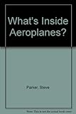 What's inside aeroplanes?