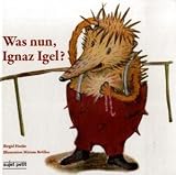Produkt-Bild: Was nun, Ignaz Igel