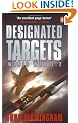 Designated Targets: World War 2.2 (Axis of Time Trilogy 2)
