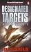 Designated Targets: World War 2.2 (Axis of Time Trilogy 2)