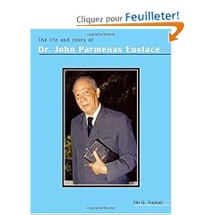 The Life and Times of Dr. John Parmenas Eustace