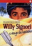 Willy Signore e vengo da lontano ( Italienische Fassung ) - Francesco Nuti; Isabella Ferrari; Anna Galiena; Alessandro Haber