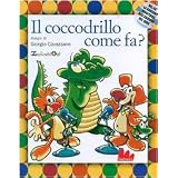 Gallucci: Il Coccodrillo Come FA ? (Italian Edition) ~ Pino Massara Oscar...