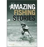Amazing fishing stories