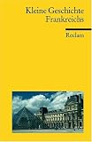 Kleine Geschichte Frankreichs title=