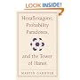 Hexaflexagons, Probability Paradoxes, and the Tower of Hanoi: Martin Gardner's First Book of Mathematical Puzzles and Games (The New Martin Gardner Mathematical Library)