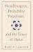 Hexaflexagons, Probability Paradoxes, and the Tower of Hanoi: Martin Gardner's First Book of Mathematical Puzzles and Games (The New Martin Gardner...